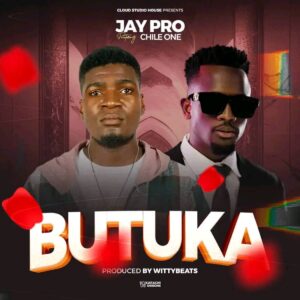 Jay Pro – Butuka feat. Chile One 