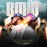 Selemanyo – B.M.W Mp3 Download